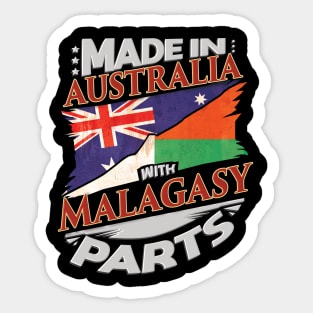 Made In Australia With Malagasy Parts - Gift for Malagasy From Madagascar Sticker